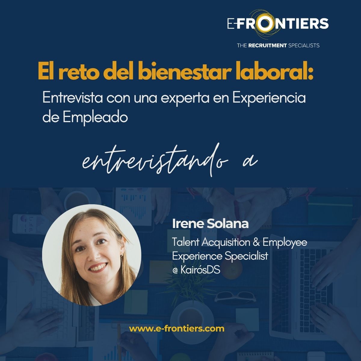 Bienestar Laboral Entrevistando a un Irene Solana Bienestar Laboral Entrevistando a un Irene Solana